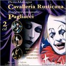 Leoncavallo: I Pagliacci; Mascagni: Cavalleria rusticana