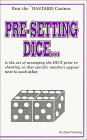 Beat the Bastard Casinos: Pre-Setting Dice--I Beat the Bastards, So Can You!!!