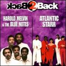 Back 2 Back: Harold Melvin & the Blue Notes/Atlantic Starr