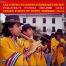 Indian Flutes of South America, Vol. 3
