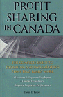 Profit Sharing in Canada: The Complete Guide to Designing and Implementing Plans that Really Work