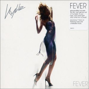 Kylie Minogue - Fever + Bonus CD Von 7 Tracks - Zortam Music