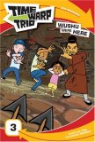 Time Warp Trio: Wushu Were Here (Time Warp Trio)