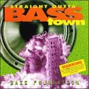 Straight Outta Bass Town
