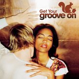 Get Your Groove On