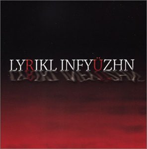 Lyrikl Infy&uuml;zhn