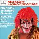 Chadwick: Symphonic Sketches; MacDowell: Suite for orchestra Op42/1-5