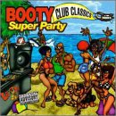 Booty Super Party: Club Classics