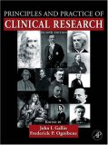 Principles and Practice of Clinical Research, Second Edition (Principles & Practice of Clinical Research) (Principles & Practice of Clinical Research)