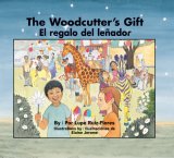 El Regaldo Del Lenador/ the Woodcutter's Gift