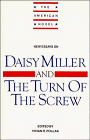 New Essays on Daisy Miller and The Turn of the Screw (The American Novel)