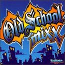 Old School Mixx, Vol. 1