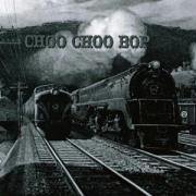 Choo Choo Bop