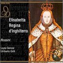 Rossini: Elisabetta, Regina d'Inghilterra