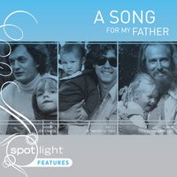 A Song For My Father by Various Artists, Salvador Santana, Matthew and Gunnar Nelson, A.J. Croce, and Jen Chapin