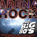 VH1: The Big 80's Arena Rock