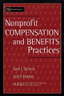 Nonprofit Compensation and Benefits Practices (Nonprofit Law, Finance and Management Series)