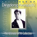The Ultimate OPM Collection: The Story of Dingdong Avanzado - Philippine Tagalog Music CD by No customer reviews yet.