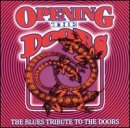 Opening the Doors: The Blues Tribute to the Doors