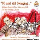 85 & Still Swinging...Stephane Grappelli "Live" at Carnegie Hall: The 85th Birthday Con