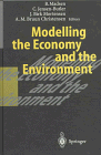Modelling the Economy and the Environment