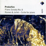 Prokofiev: Piano Sonata No. 8; 'Romeo & Juliet' Suite for Piano Op. 75