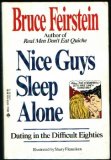 Nice Guys Sleep Alone:  Dating in the Difficult Eighties