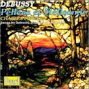 Debussy: Pell&eacute;as et M&eacute;lisande; Songs by Debussy, Duparc and Milhaud