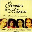 Grandes de Mexico: Voces Romanticas Femeninas