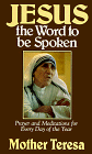 Jesus the Words to Be Spoken Prayers and Meditations for Every Day of the Year