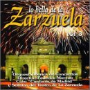 Lo Bello de la Zarzuela Vol. 3