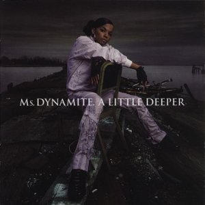 Ms. Dynamite - A Little Deeper [CD + DVD] - Zortam Music