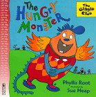 Hungry Monster, The (Giggle Club (in pbk))