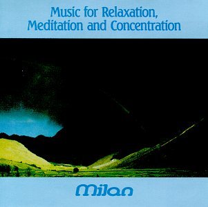 Music for Relaxation, Meditation, & Concentration, Vol. 1