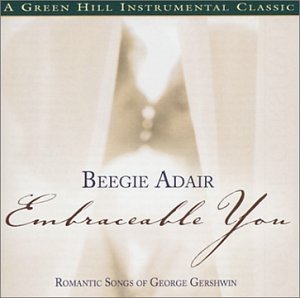 Beegie Adair - Embraceable You - Zortam Music
