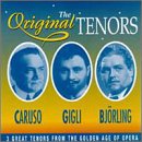 Original Tenors: Caruso; Gigli; Bj&ouml;rling