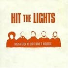 This Is a Stick Up... Don't Make It a Murder by Hit the Lights