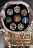 The Use of the Creative Therapies With Sexual Abuse Survivors