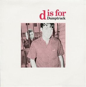 D Is for Dumptruck