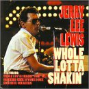 Whole Lotta Shakin': Jerry Lee Lewis at His Best