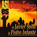 Doble Tributo a Javier Solis Y Pedro Infante