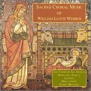 Lloyd Webber: Sacred Choral Music