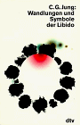 Carl Gustav Jung: Wandlungen und Symbole der Libido. Beiträge zur Entwicklungsgeschichte des Denkens ( 1912). Cover