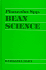 Phaseolus Spp. Bean Science