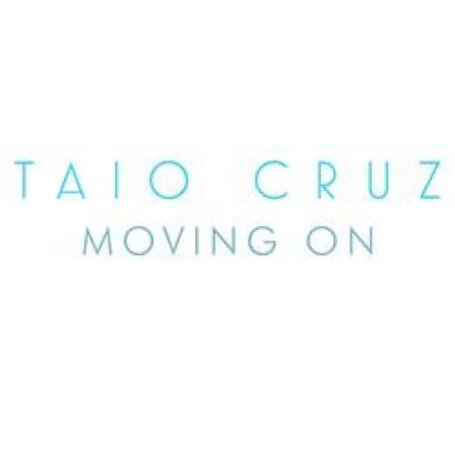 Taio Cruz - Moving On Lyrics - Zortam Music