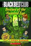 Beware Of The Haunted Eye (Black Belt Club)