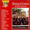Mariachi Vargas de Tecalitlan: Serie 20 Exitos
