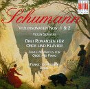 Schumann: Violin Sonatas Nos. 1 & 2; Three Romances for Oboe & Piano