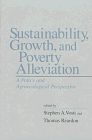 Sustainability, Growth, and Poverty Alleviation: A Policy and Agroecological Perspective (International Food Policy Research Institute)
