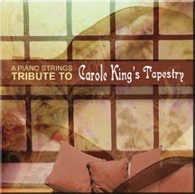 A Piano Strings Tribute to Carole King's Tapestry